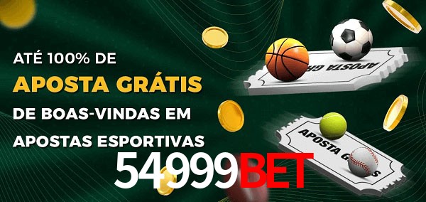 54999BET Ate 100% de Aposta Gratis